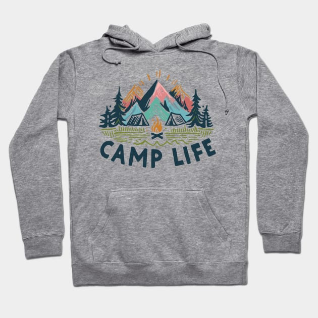 CAMP LIFE  is a good life HIKING CAMPING BACKPACKING mountains tents adventure SHIRT MUG HOODIE STICKER hike life CAMP MORE STRESS LESS Hoodie by cloudhiker